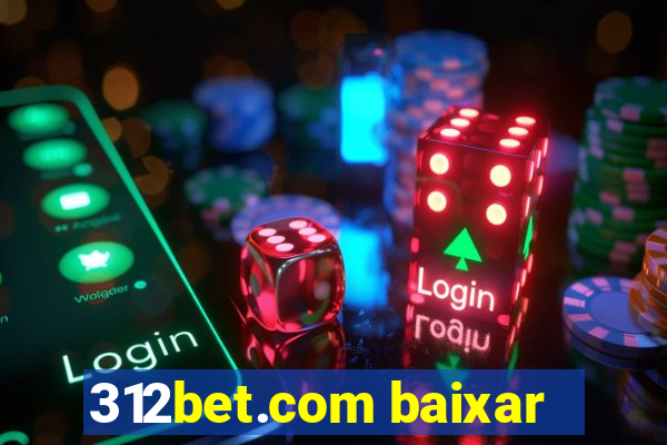 312bet.com baixar